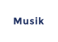 Musik