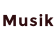 Musik